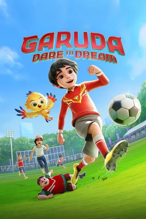 Poster Garuda: Dare to Dream